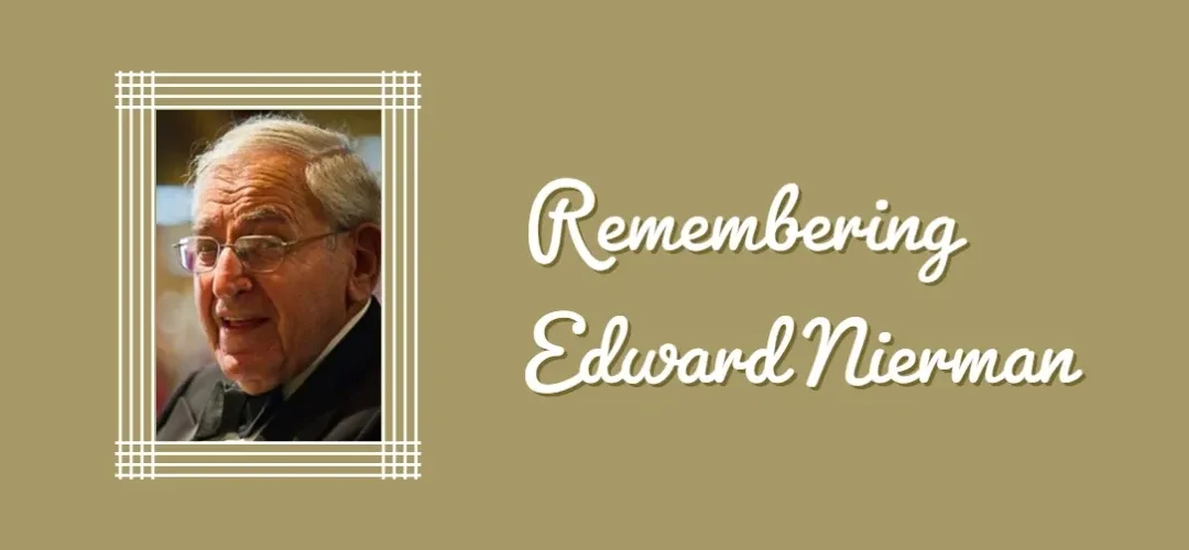 Remembering Edward Nierman